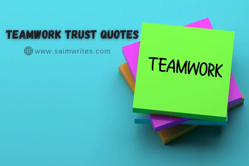 Teamwork Trust Quotes
