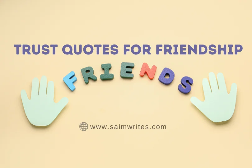 Trust Quotes for Friendship