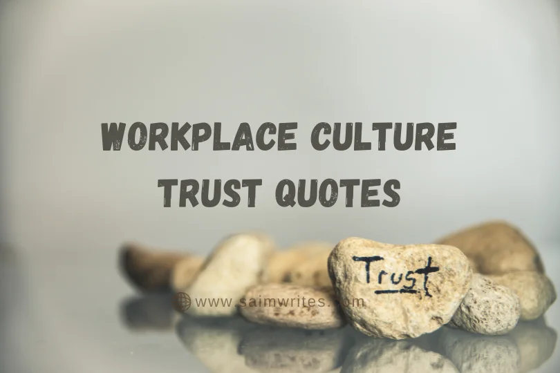 Workplace Culture Trust Quotes